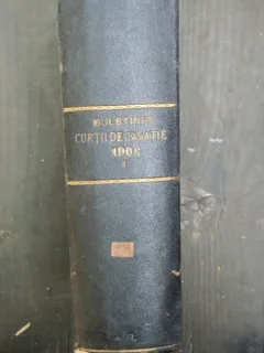 BULETINUL CURTII DE CASATIE 1906 PARTEA INTAI - G.S. BADULESCU