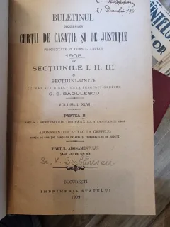 Buletinul Deciziunilor Curtii de Casatie pronuntate in cursil anului 1908 de Sectiunea I, II, III si sectiuni Unite vol.XLVII partea II - G.S. Badulescu