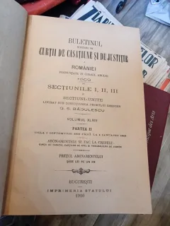 Buletinul Deciziunilor Curtii de Casatie pronuntate in cursil anului 1909 de Sectiunea I, II, III si sectiuni Unite vol.XLVIII partea II - G.S. Badulescu