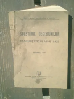 Buletinul deciziunilor pronuntate in anul 1921 volumul LVIII - Andrei Radulescu