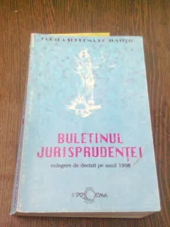 BULETINUL JURISPRUDENTEI. CULEGERE DE DECIZII PE ANUL 1996