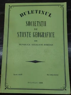 Buletinul Societatii de Stiinte Geografice din R.S.R. Vol. VIII - 1984
