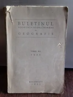 BULETINUL SOCIETATII REGALE ROMANE DE GEOGRAFIE TOMUL XLI 1922