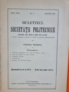 Buletinul Societății Politecnice  Anul XXV, No. 3, publicat în Martie 1909 la București.
