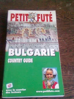 BULGARIE. COUNTRY GUIDE PETIT FUTE  (TEXT IN LIMBA FRANCEZA)