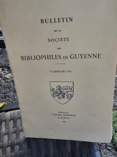 Bulletin de la Societe des Bibliophiles de Guyenne/2 semestre 1954