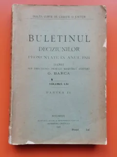 Bultinul deciziunilor pronuntate in anul 1924 - Vol. LXI Partea a II-a - G. Barca