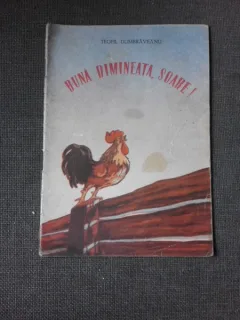 BUNA DIMINEATA, SOARE! - TEOFIL DUMBRAVEANU, ILUSTRATII DE M. CATRICI