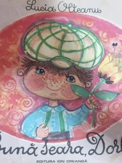 BUNA SEARA, DORLI - LUCIA OLTEANU, ILUSTRATII CLELIA OTTONE