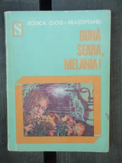 BUNA SEARA, MELANIA! - RODICA OJOG BRASOVEANU