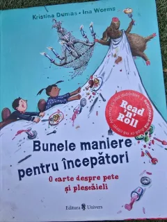 Bunele maniere pentru incepatori - Kristina Dumas, Ina Worms