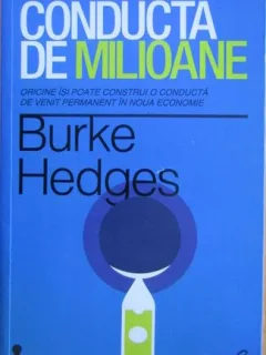 Burke Hedges - Conducta de Milioane