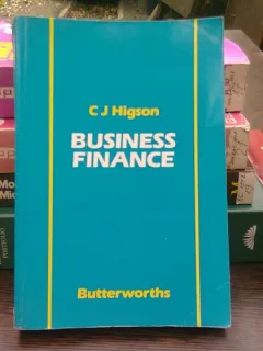 Business finance - C.J. Higson  (Finanțarea afacerilor)