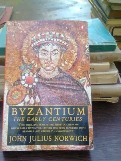 Byzantium - John Julius Norwich  (Bizantul)