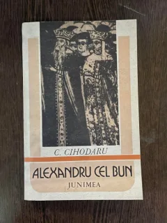 C Cihodaru Alexandru cel Bun