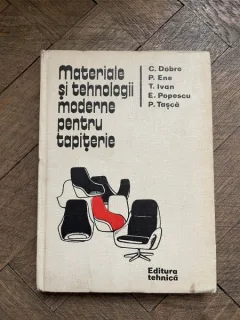 C. Dobre Materiale si tehnologii moderne pentru tapiterie