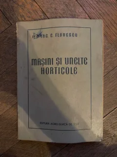 C. Florescu Masini si unelte horticole
