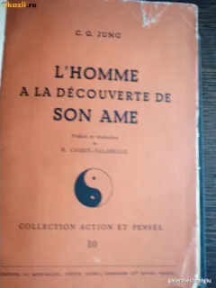 C G JUNG - L HOMME A LA DECOUVERTE DE SON AME (ACTION ET PENSEE 1944, 403 PAG, COPERTI CARTONATE PERGAMOID CU PASTRAREA COPEERTII ORIGINALE)