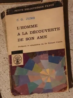 C. G. Jung - L'Homme A La Decouverte de Son Ame