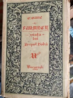 C GANE - FARMECE - VIATA LUI DESPOT VODA {1933, 185 PAG {CU 19 ILUSTRATII SI 3 VIGNIETE DE P GRANT}