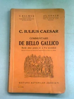 C. IULIUS CAESAR. COMENTARII DE BELLO GALLICO. BUCATI ALESE PENTRU CLS. A V-a SECUNDARA - C. BALMUS