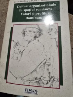 C Mereuta Culturi organizationale in spatiul romanesc Valori si profiluri dominante