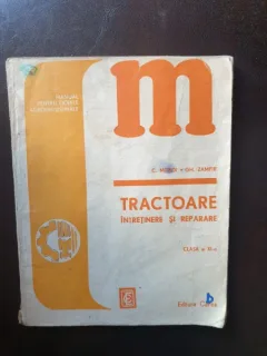 C. Mitroi, Gh. Zamfir - Tractoare. Intretinere si reparare