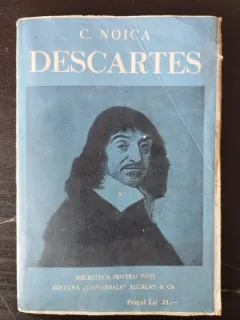 C. Noica - Veata si Filosofia lui Rene Descartes
