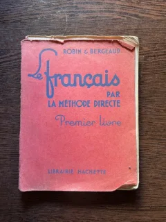 C. Robin - Le francais par la methode directe (volumul 1)