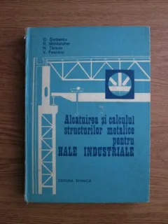 C. Serbescu - Alcatuirea si calculul structurilor metalice pentru hale industriale