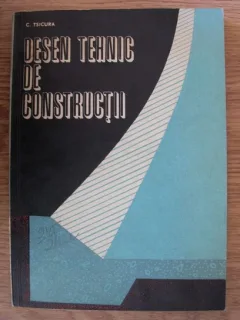 C. Tsicura - Desen tehnic de constructii