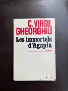 C. Virgil Gheorghiu Les immortels d Agapia