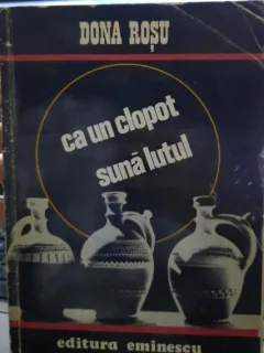 CA UN CLOPOT , Dona Rosu , autograf