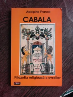 CABALA, FILOZOFIA RELIGIOASA A EVREILOR - ADOLPHE FRANCK