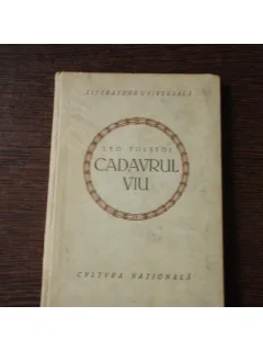 CADAVRUL VIU - LEO TOLSTOI