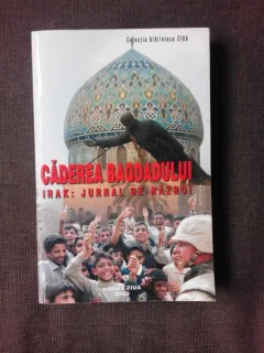 CADEREA BAGDADULUI, IRAK JURNAL DE RAZBOI
