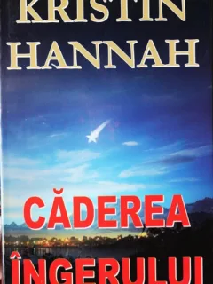 Caderea Ingerului, Kristin Hannah