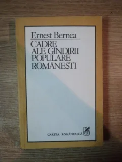 CADRE ALE GANDIRII POPULARE ROMANESTI DE ERNEST BERNEA