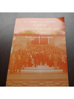 CADRUL JURIDICO INSTITUTIONAL MONDIAL ANTIDROG - I.HURDUBAIE