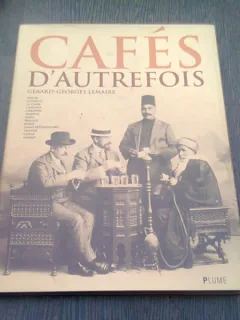 CAFES D'AUTREFOIS - GERARD GEORGES LEMAIRE  (CARTE IN LIMBA FRANCEZA)