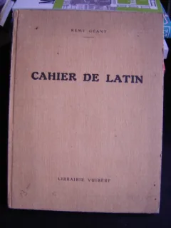 CAHIER DE LATIN - REMY GEANT   (CAIET DE LATINA)