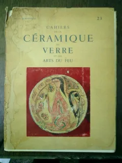 Cahiers de la ceramique du verre et des arts du feu