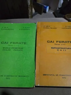 Cai ferate - V. Hila, C. Radu, C. Ungureanu, C. Stoicescu 2 volume