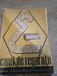 Caiet de reparatii radioreceptor Dunarea S662T