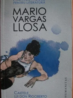 Caietele lui Don Rigoberto - Mario Vargas Llosa
