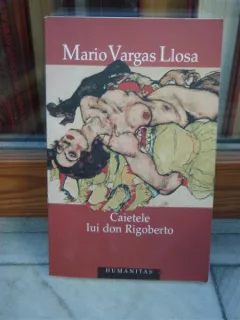 CAIETELE LUI DON RIGOBERTO , MARIO VARGAS LLOSA