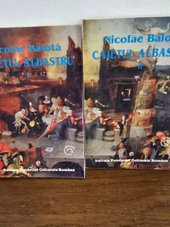 Caietul Albastru , Nicolae Balota , 2 volume