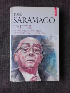 CAIETUL, TEXTE SCRISE PENTRU BLOG, SEPTEMBRIE 2008-MARTIE 2009 - JOSE SARAMAGO
