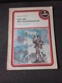 CAII ALBI DIN ORASUL BUCURESTI - FANUS NEAGU