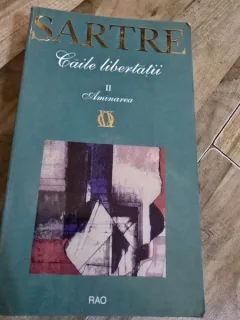 CAILE LIBERTATII - SARTRE VOL.1 VARSTA INTELEPCIUNII